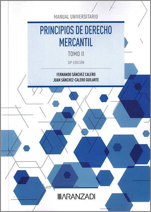 Sanchez Calero. Principios de derecho mercantil. T.II. Aranzadi, 2023