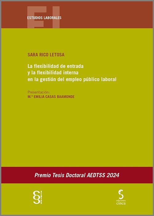 FLEXIBILIDAD DE ENTRADA Y LA FLEXIBILIDAD INTERNA EN LA GESTIÓN DEL EMPLEO PÚBLICO LABORAL, LA.