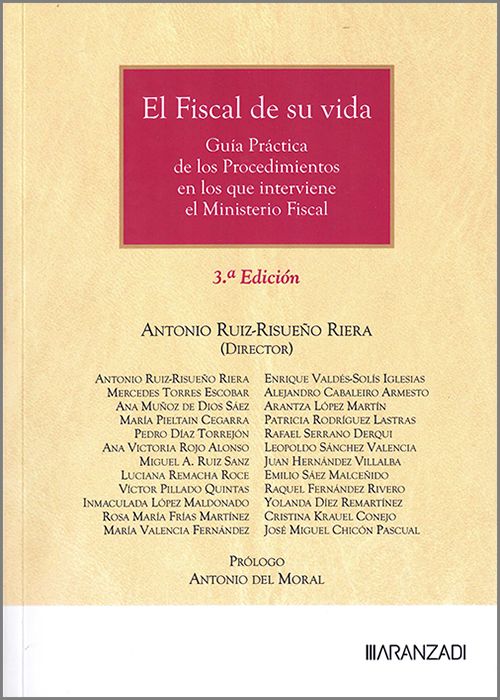 FISCAL DE SU VIDA, EL. Guía Práctica de los Procedimientos en los que interviene el Ministerio Fiscal.