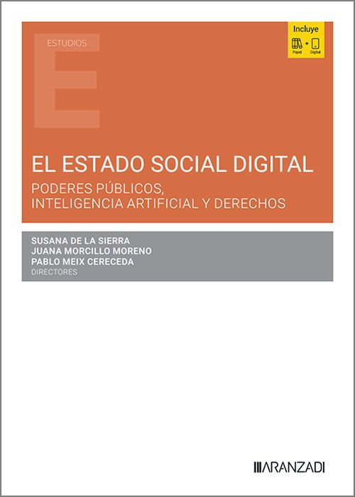 ESTADO SOCIAL DIGITAL, EL.  Poderes públicos, inteligencia artificial y derechos.