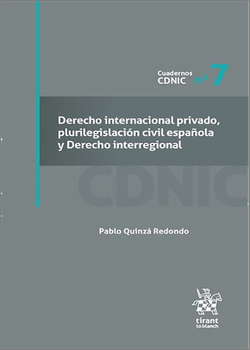 DERECHO INTERNACIONAL PRIVADO. PLURILEGISLACIÓN CIVIL ESPAÑOLA Y DERECHO INTERREGIONAL.