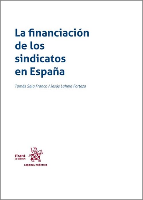 FINANCIACIÓN DE LOS SINDICATOS EN ESPAÑA, LA.