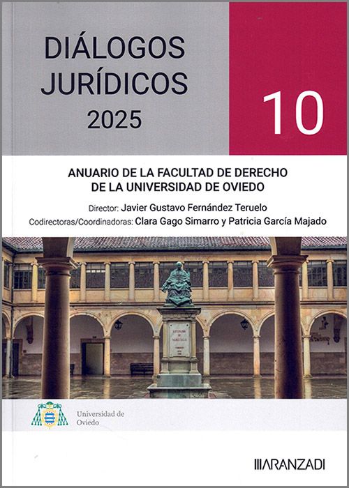 DIÁLOGOS JURÍDICOS 2025. Anuario de la Facultad de Derecho de la Universidad de Oviedo.