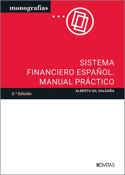 SISTEMA FINANCIERO ESPAÑOL. Manual práctico. (Papel + Digital)