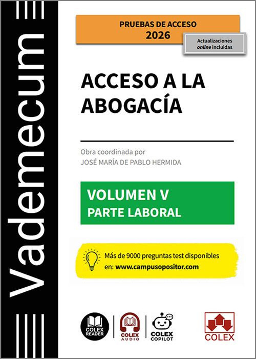 VADEMECUM ACCESO A LA ABOGACÍA. Volumen V.- Laboral.