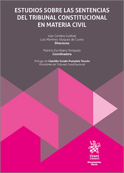 ESTUDIOS SOBRE LAS SENTENCIAS DEL TRIBUNAL CONSTITUCIONAL EN MATERIA CIVIL.
