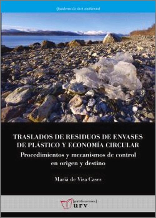 TRASLADOS DE RESIDUOS DE ENVASES DE PLÁSTICO Y ECONOMÍA CIRCULAR.