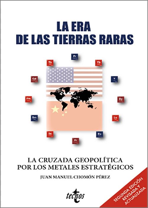 ERA DE LAS TIERRAS RARAS. La cruzada geopolítica por los metales estratégicos.