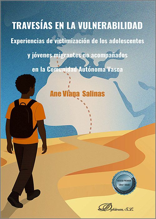 TRAVESÍAS EN LA VULNERABILIDAD. Experiencias de victimización de los adolescentes y jóvenes migrantes no acompañados en la Comunidad Autónoma Vasca.