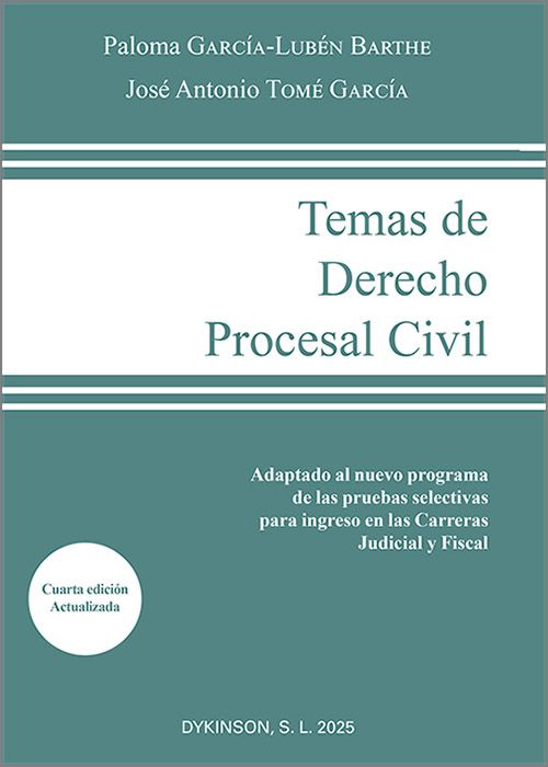 TEMAS DE DERECHO PROCESAL CIVIL. (Adaptado al nuevo programa de las pruebas selectivas para ingreso en las Carreras Judicial y Fiscal)