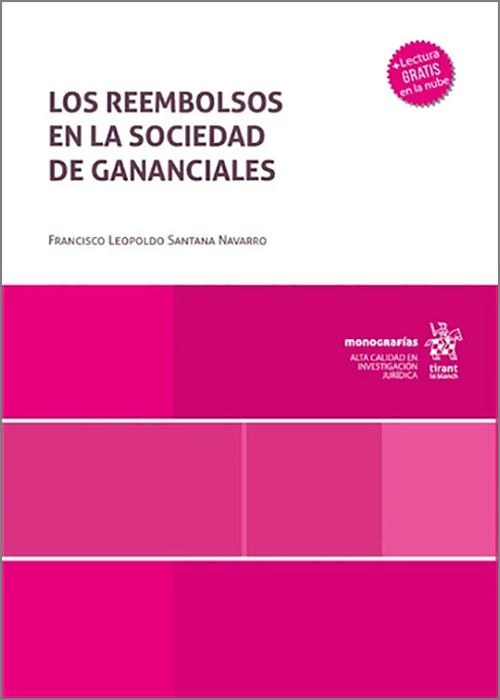 REEMBOLSOS EN LA SOCIEDAD DE GANANCIALES, LOS.