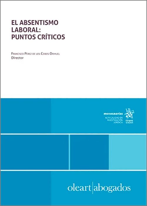 ABSENTISMO LABORAL, EL.: PUNTOS CRÍTICOS
