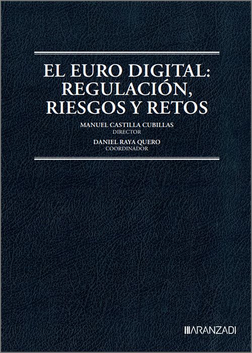 EURO DIGITAL, EL: REGULACIÓN, RIESGOS Y RETOS.