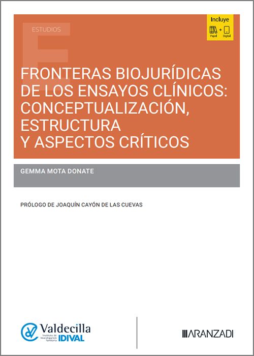 FRONTERAS BIOJURÍDICAS DE LOS ENSAYOS CLÍNICOS: CONCEPTUALIZACIÓN, ESTRUCTURA Y ASPECTOS CRÍTICOS.
