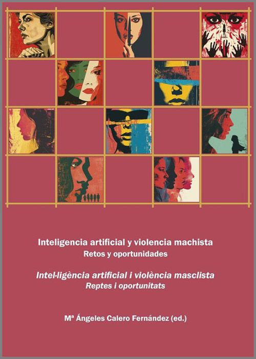 INTELIGENCIA ARTIFICIAL Y VIOLENCIA MACHISTA. Retos y oportunidades