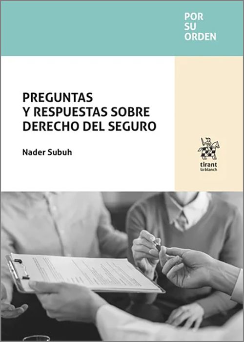 PREGUNTAS Y RESPUESTAS SOBRE DERECHO DEL SEGURO.