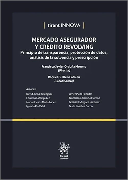 MERCADO ASEGURADOR Y CRÉDITO REVOLVING. Principio de transparencia, protección de datos, análisis de la solvencia y prescripción.