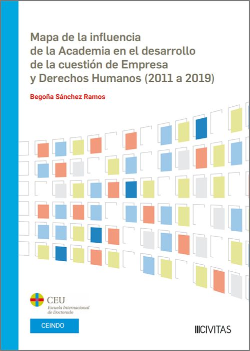 MAPA DE LA INFLUENCIA DE LA ACADEMIA EN EL DESARROLLO DE LA CUESTIÓN DE EMPRESA Y DERECHOS HUMANOS (2011 A 2019)