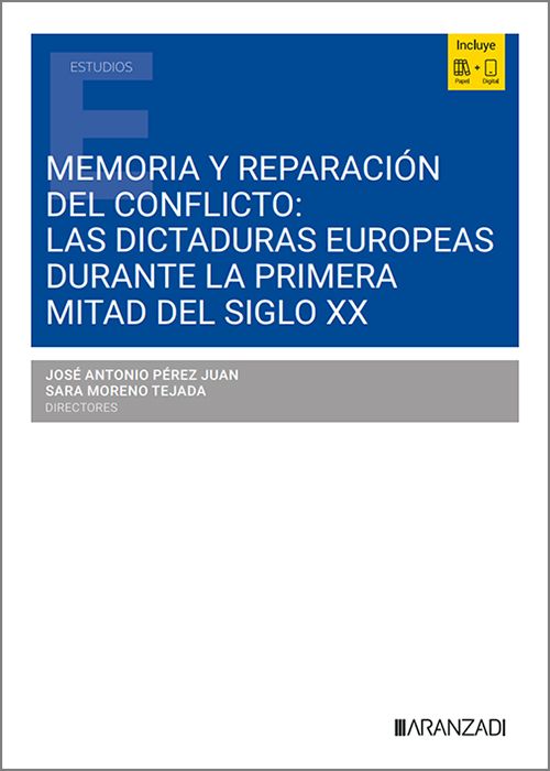 MEMORIA Y REPARACIÓN DEL CONFLICTO: LAS DICTADURAS EUROPEAS DURANTE LA PRIMERA MITAD DEL SIGLO XX.