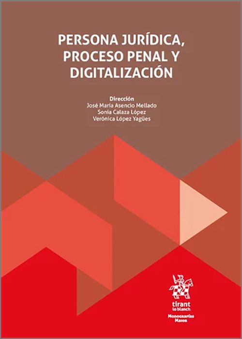 PERSONA JURÍDICA, PROCESO PENAL Y DIGITALIZACIÓN.