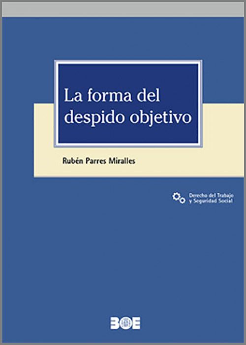 FORMA DEL DESPIDO OBJETIVO, LA.