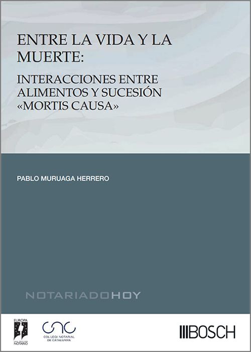 ENTRE LA VIDA Y LA MUERTE. Interacciones entre alimentos y sucesión «mortis causa».