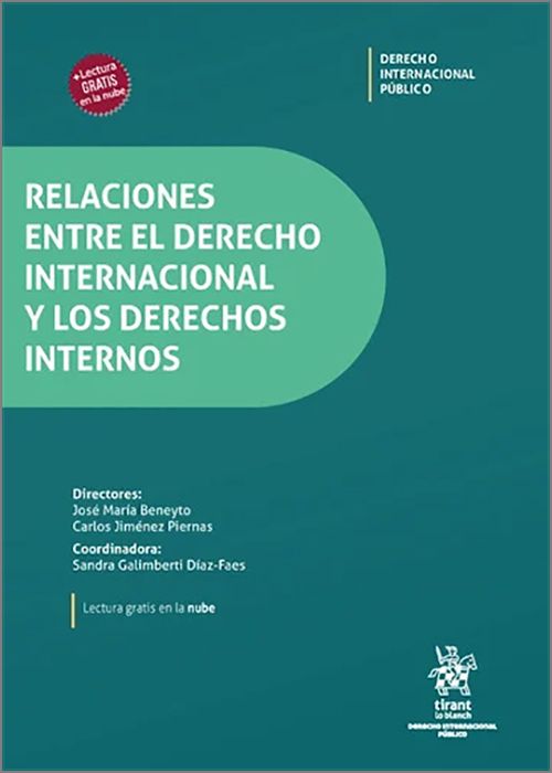 RELACIONES ENTRE EL DERECHO INTERNACIONAL Y LOS DERECHOS INTERNOS.