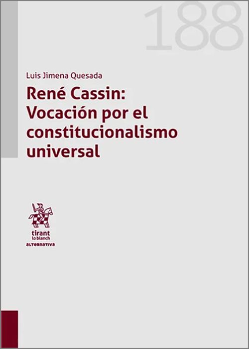 RENÉ CASIN: VOCACIÓN POR EL CONSTITUCIONALISMO UNIVERSAL.