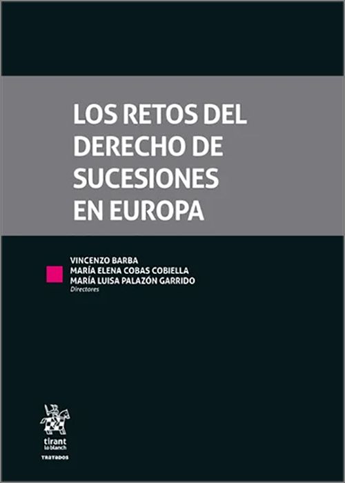 RETOS DEL DERECHO DE SUCESIONES EN EUROPA, LOS.
