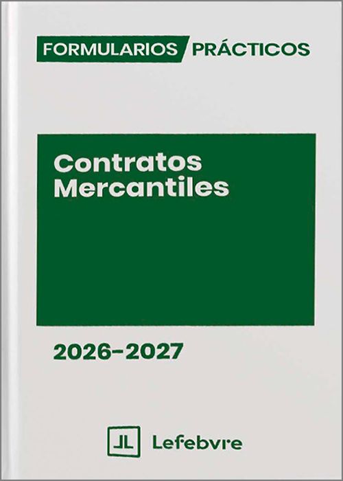 FORMULARIOS PRÁCTICOS CONTRATOS MERCANTILES 2026-2027.