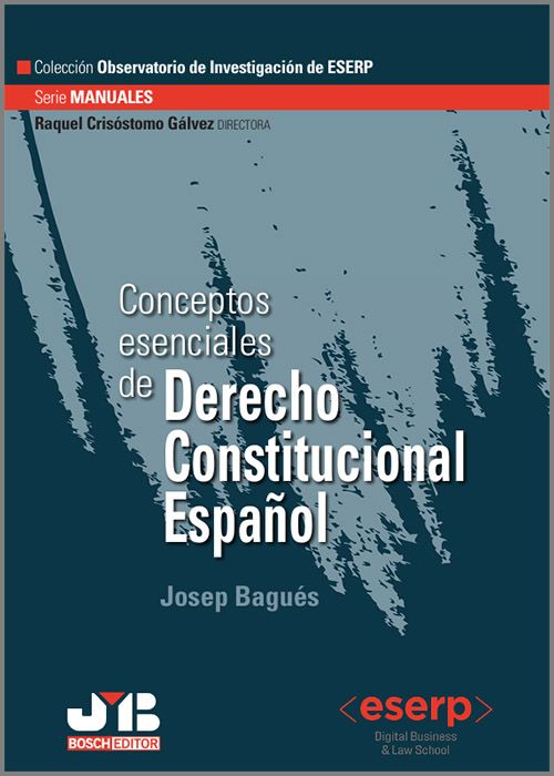 CONCEPTOS ESENCIALES DE DERECHO CONSTITUCIONAL ESPAÑOL.