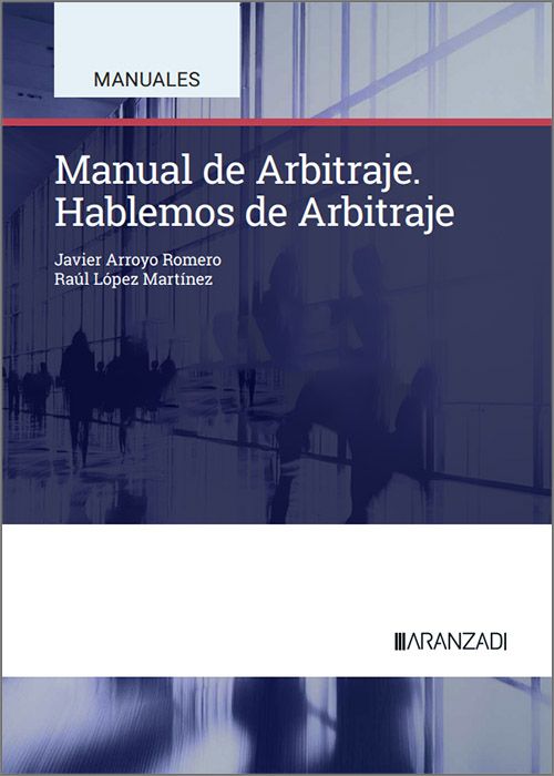 MANUAL DE ARBITRAJE. Hablemos de Arbitraje.