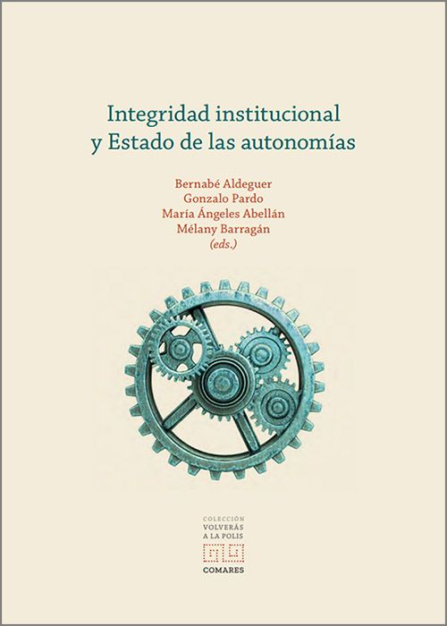 INTEGRIDAD INSTITUCIONAL Y ESTADO DE LAS AUTONOMÍAS.