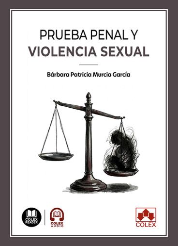PRUEBA PENAL Y VIOLENCIA SEXUAL.