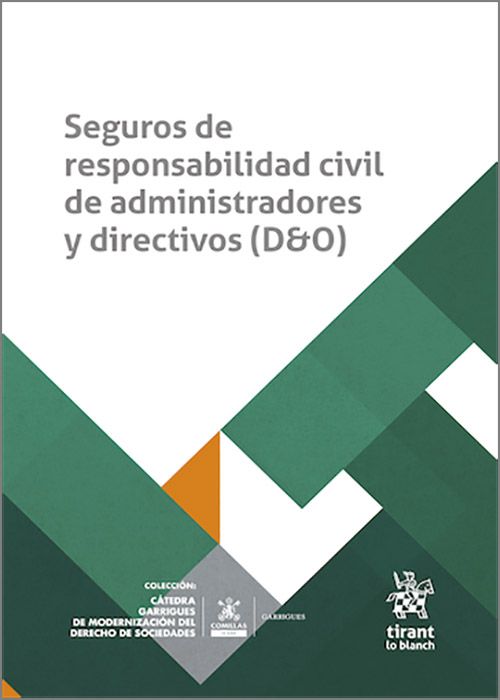 SEGUROS DE RESPONSABILIDAD CIVIL DE ADMINISTRADORES Y DIRECTIVOS (D&O)