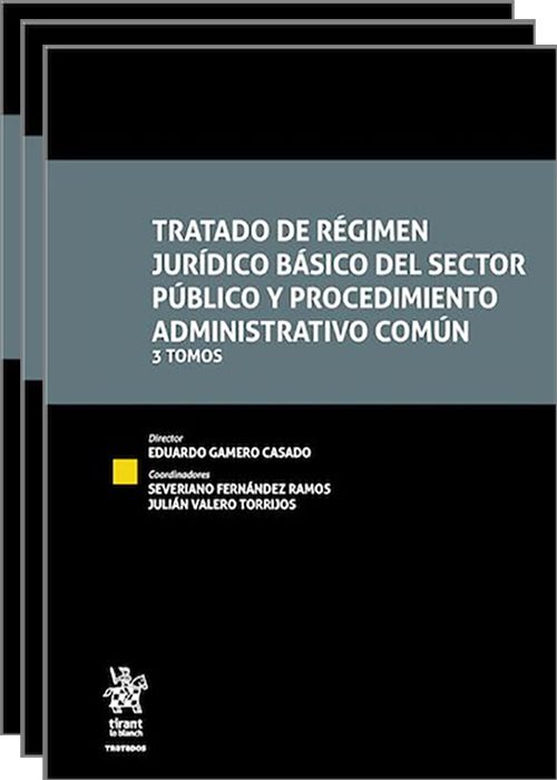 TRATADO DE RÉGIMEN JURÍDICO BÁSICO DEL SECTOR PÚBLICO Y PROCEDIMIENTO ADMINISTRATIVO COMÚN. (3 TOMOS)