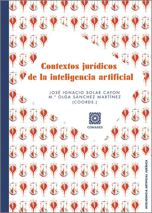 CONTEXTOS JURÍDICOS DE LA INTELIGENCIA ARTIFICIAL.