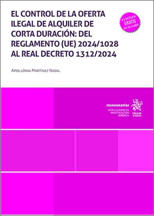 CONTROL DE LA OFERTA ILEGAL DE ALQUILER DE CORTA DURACIÓN: DEL REGLAMENTO (UE) 2024/1028 AL REAL DECRETO 1312/2024.