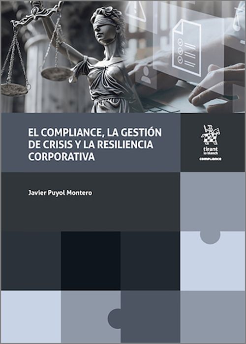 COMPLIANCE , LA GESTIÓN DE CRISIS Y LA RESILIENCIA CORPORATIVA, EL.