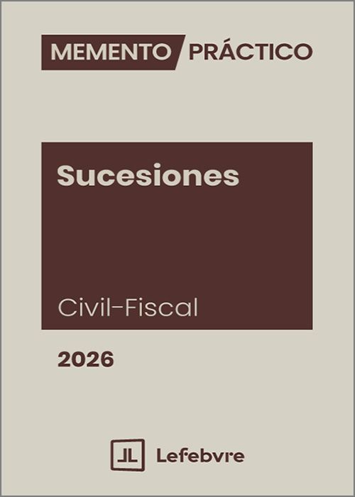 MEMENTO PRÁCTICO SUCESIONES (CIVIL-FISCAL) 2026.