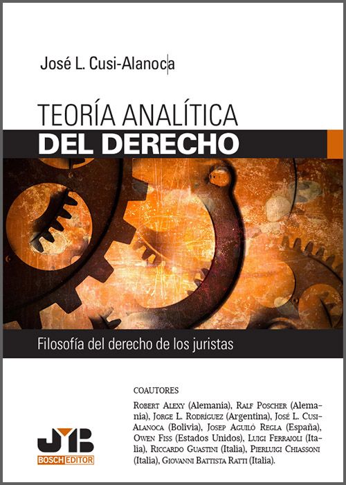 TEORÍA ANALÍTICA DEL DERECHO. Filosofía del Derecho de los juristas.