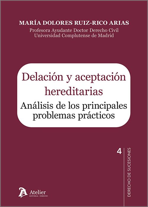 DELACIÓN Y ACEPTACIÓN HEREDITARIAS. Análisis de los principales problemas prácticos.
