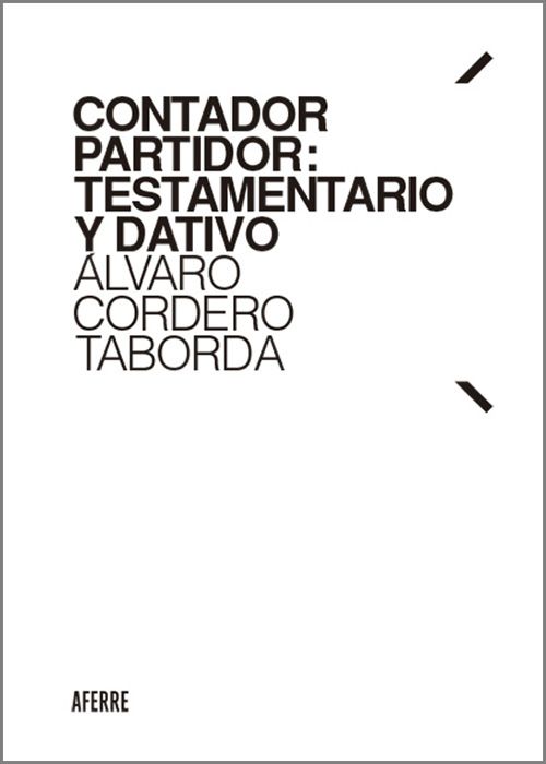 CONTADOR PARTIDOR: TESTAMENTARIO Y DATIVO.