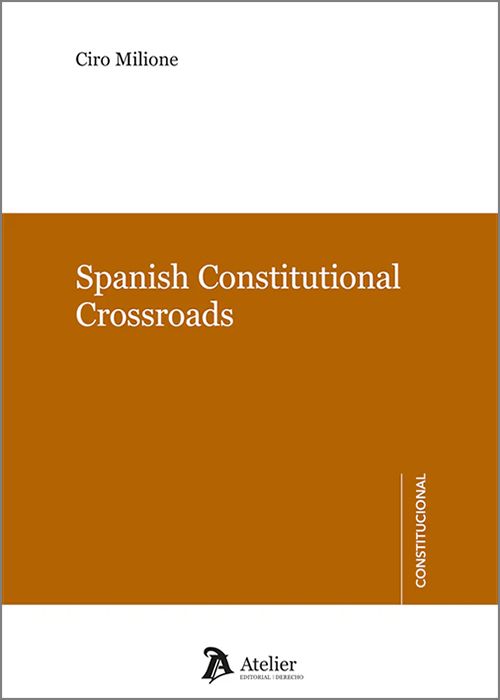 SPANISH CONSTITUTIONAL CROSSROADS.
