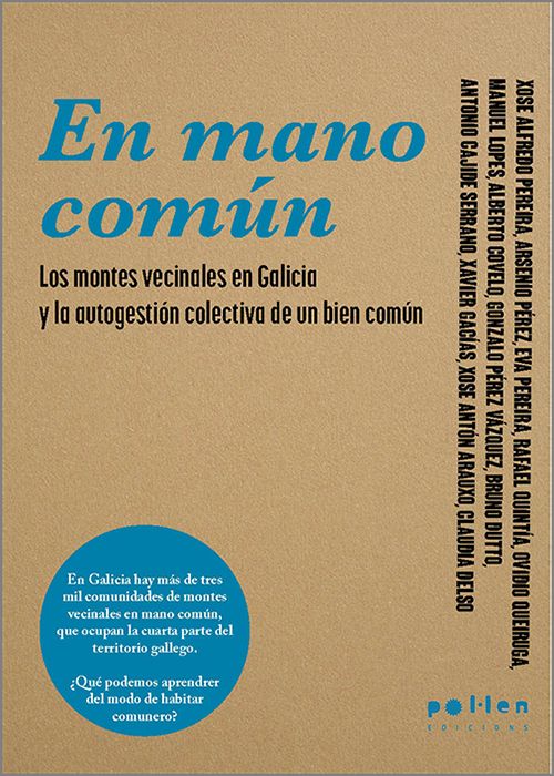 EN MANO COMÚN.  Los montes vecinales en Galicia y la autogestión colectiva de un bien común.