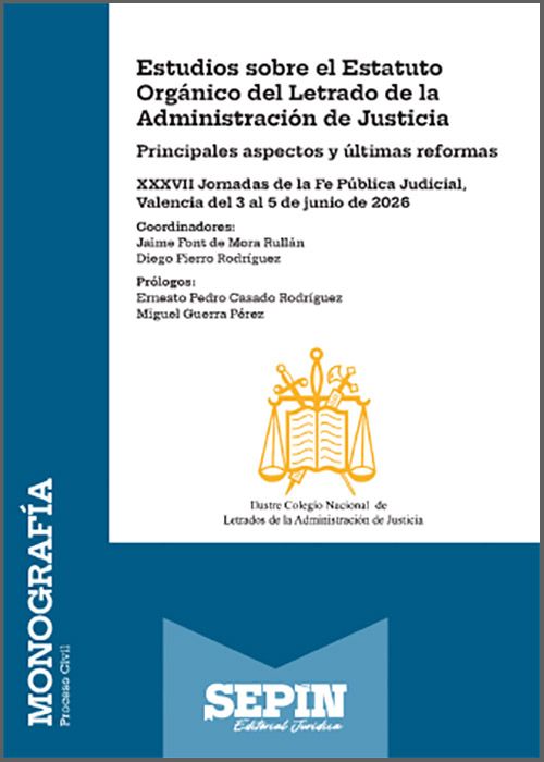 ESTUDIOS SOBRE EL ESTATUTO ORGÁNICO DEL LETRADO DE LA ADMINISTRACIÓN DE JUSTICIA.