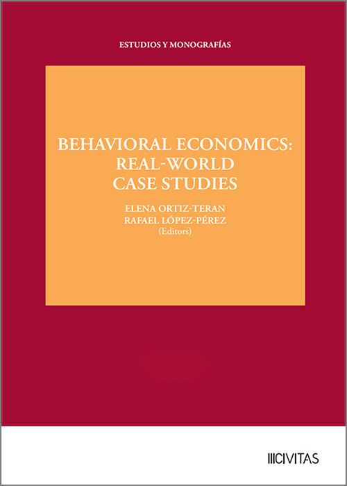 BEHAVIORAL ECONOMICS: REAL-WORLD CASE STUDIES.