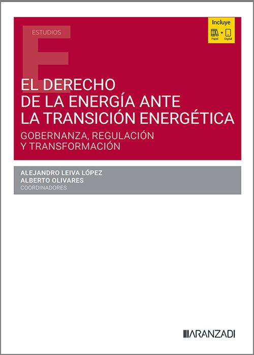 DERECHO DE LA ENERGÍA ANTE LA TRANSCIÓN ENERGÉTICA, EL.