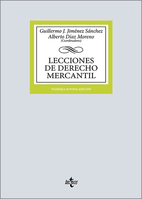 LECCIONES DE DERECHO MERCANTIL.