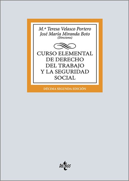 CURSO ELEMENTAL DE DERECHO DEL TRABAJO Y LA SEGURIDAD SOCIAL.